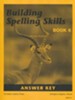 Building Spelling Skills Book 6 Answer Key 2nd Ed.  - Slightly Imperfect