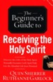 The Beginner's Guide to Receiving the Holy Spirit