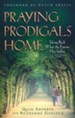 Praying Prodigals Home