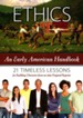 Ethics: An Early American Handbook