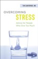 Overcoming Stress: Advice for People Who Give Too Much - eBook