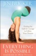 Everything Is Possible: Finding the Faith and Courage to Follow Your Dreams - eBook