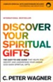Discover Your Spiritual Gifts, repackaged edition: The Easy-to-Use Guide That Helps You Identify and Understand Your Unique God-Given Spiritual Gifts