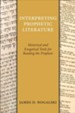 Interpreting Prophetic Literature: Historical and Exegetical Tools for Reading the Prophets - eBook