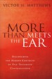 More than Meets the Ear: Discovering the Hidden Contexts of Old Testament Conversations