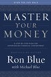 Master Your Money: A Step-by-Step Plan for Gaining and Enjoying Financial Freedom - eBook
