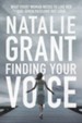 Finding Your Voice: What Every Woman Needs to Live Her God-Given Passions Out Loud - eBook