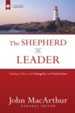 The Shepherd as Leader: Guiding Others with Integrity and Conviction - eBook