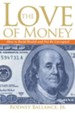 The Love of Money: How to Build Wealth and Not Be Corrupted - eBook