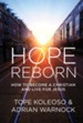 Hope Reborn: How to Become a Christian and Live for Jesus - eBook