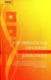 Priesthood Of Christ, The: Its Necessity and Nature - eBook