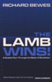 Lamb Wins, The: A Guided Tour through the Book of Revelation - eBook