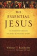 The Essential Jesus: 100 Readings Through the Bible's Greatest Story