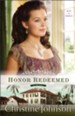 Honor Redeemed (Keys of Promise Book #2): A Novel - eBook
