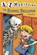 The School Skeleton: A to Z Mysteries #19