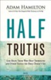 Half Truths: God Helps Those Who Help Themselves and Other Things the Bible Doesn't Say--DVD