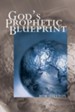 God's Prophetic Blueprint - eBook