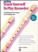 Teach Yourself to Play Recorder, Book Only
