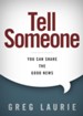 Tell Someone: You Can Share the Good News - eBook