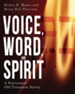 Voice, Word, and Spirit: A Pentecostal Old Testament Survey