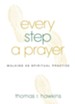 Every Step a Prayer