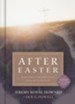 After Easter: How Christ's Resurrection Changed Everything - eBook