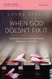 When God Doesn't Fix It Study Guide: Lessons You Never Wanted to Learn, Truths You Can't Live Without - eBook