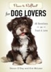 Paws to Reflect for Dog Lovers: 60 Devotions on Trust & Love