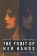 The Fruit of Her Hands: Psychology of the Biblical Woman
