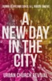 A New Day in the City: Urban Church Revival