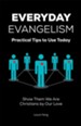 Everyday Evangelism: Practical Tips to Use Today - eBook