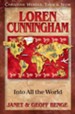 Loren Cunningham: Into All the World