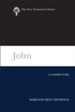 John: A Commentary [NTL]