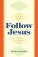 So You Think You Want to Follow Jesus: 7 Lessons to Help You Decide - eBook