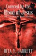 Covered by the Blood of Jesus: I Am Covered by the Bloodare You? - eBook