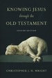 Knowing Jesus Through the Old Testament, Revised Edition
