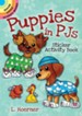 Puppies in PJs Sticker Activity Book