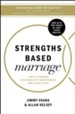 Strengths Based Marriage: Build a Stronger Relationship by Understanding Each Other's Gifts - eBook