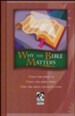 BJU Press Why the Bible Matters, Student Text (Updated Copyright)