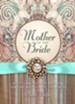 Mother of the Bride: Refreshment and Wisdom for the Mother of the Bride - eBook