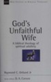 God's Unfaithful Wife: A Biblical Theology of Spiritual Adultery (New Studies in Biblical Theology)