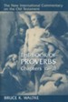 Book of Proverbs, Chapters 15-31: New International Commentary on the Old Testament