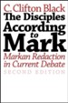 The Disciples According to Mark: Markan Redaction in Current Debate, Second Edition