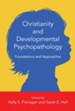 Christianity and Developmental Psychopathology: Foundations and Approaches