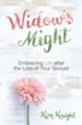 Widow's Might: Finding Peace and Purpose after the Loss of Your Spouse - eBook
