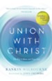 Union with Christ: The Way to Know and Enjoy God - eBook