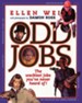 Odd Jobs: The Wackiest Jobs You've Never Heard Of