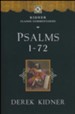 Psalms 1-72: Kidner Classic Commentaries