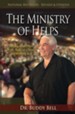 The Ministry of Helps: Finding Your Place in the Body of Christ and Thriving in It