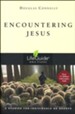 Encountering Jesus, LifeGuide Seeking Jesus Bible Study